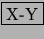 \framebox{X-Y}