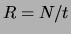 $R= N/t$
